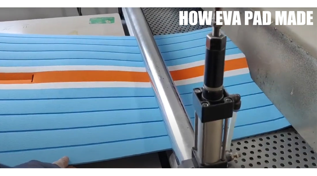 How EVA Pad made?